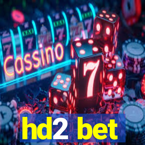 hd2 bet